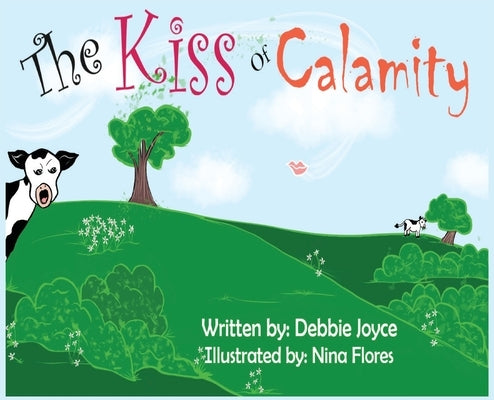 The Kiss of Calamity by Joyce, Debbie