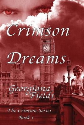 Crimson Dreams by Fields, Georgiana