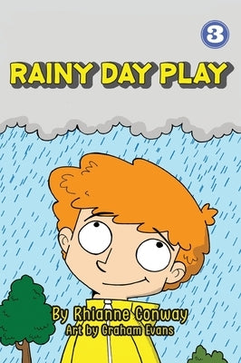 Rainy Day Play (Hard Cover Edition) by Conway, Rhianne