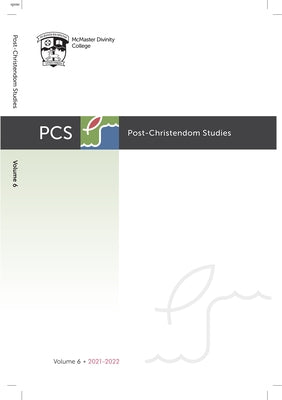 Post-Christendom Studies: Volume 6 by Studebaker, Steven M.