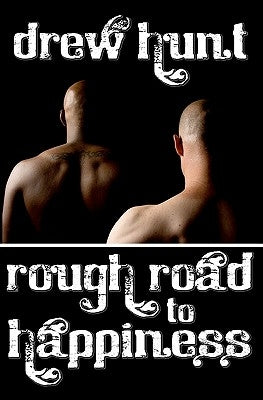 Rough Road to Happiness by Hunt, Drew