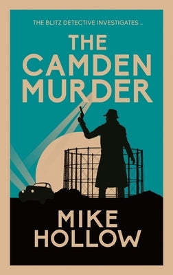 The Camden Murder by Hollow, Mike