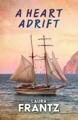 A Heart Adrift by Frantz, Laura