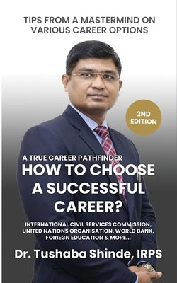 How to Choose a Successful Career? by Shinde, Irps Tushaba