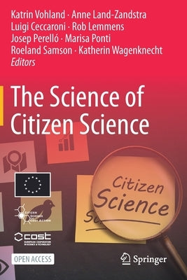 The Science of Citizen Science by Vohland, Katrin