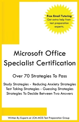 Microsoft Office Specialist Certification by Test Preparation Group, Jcm-Mos