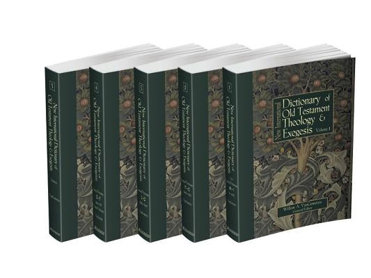 New International Dictionary of Old Testament Theology and Exegesis by Vangemeren, Willem A.