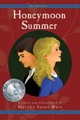 Honeymoon Summer: Fourth in Hetty Series by West, Martha Sears