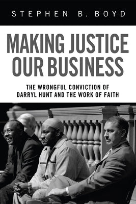 Making Justice Our Business by Boyd, Stephen B.