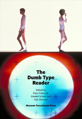 The Dumb Type Reader by Eckersall, Peter