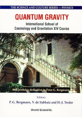 Quantum Gravity - Proceedings of the International School of Cosmology and Gravitation XIV Course by de Sabbata, Venzo
