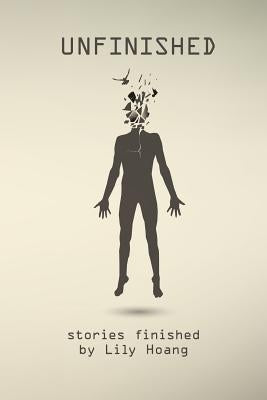 Unfinished: stories finished by by Pearce, Anne Austin