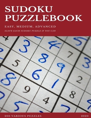 SUDOKU PUZZLEBOOK EASY MEDIUM ADVANCED SLOVE EACH SUDOKU PUZZLE IF YOU CAN 200 Various Puzzles 2020: sudoku puzzle books easy to medium for adults for by Books, Sudoku Puzzle