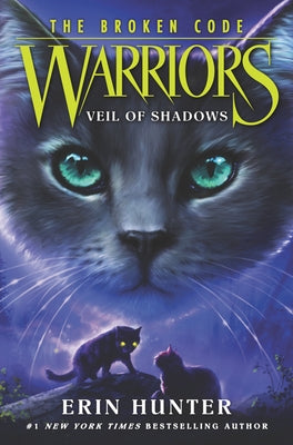 Warriors: The Broken Code: Veil of Shadows by Hunter, Erin