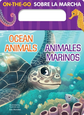 On-The-Go Ocean Animals/Animales Marinos by 7. Cats Press
