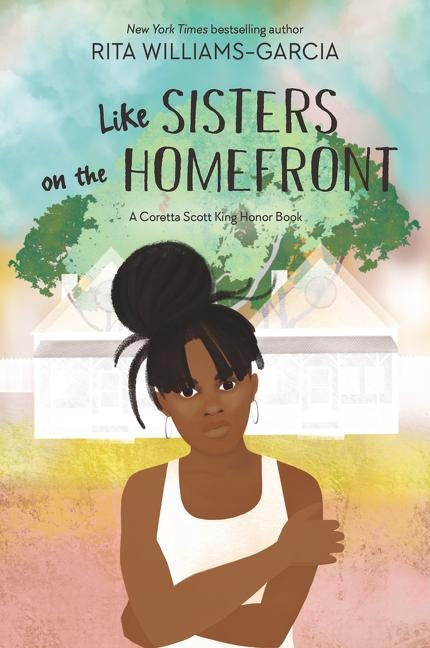 Like Sisters on the Homefront by Williams-Garcia, Rita