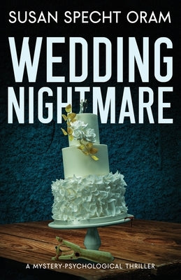 Wedding Nightmare by Specht Oram, Susan