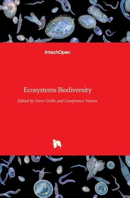 Ecosystems Biodiversity by Grillo, Oscar