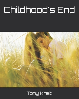 Childhood's End by Kreit Msc, Tony