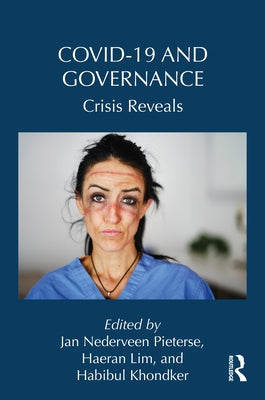 Covid-19 and Governance: Crisis Reveals by Nederveen Pieterse, Jan