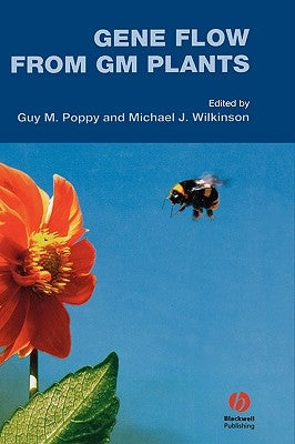 Gene Flow from GM Plants by Poppy, Guy M.