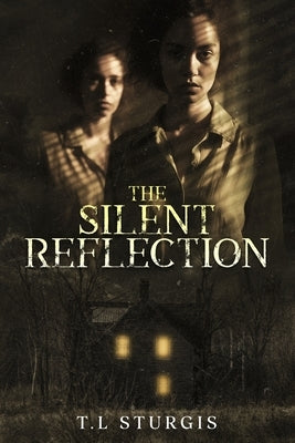 The Silent Reflection by Sturgis, T. L.