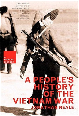 A People's History of the Vietnam War by Neale, Jonathan
