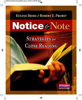 Notice & Note: Strategies for Close Reading by Beers, Kylene