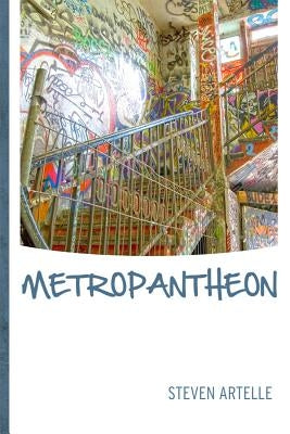 Metropantheon by Artelle, Steven