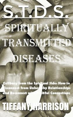 S.T.D.S.: Spiritually Transmitted Diseases by Harrison, Tiffany a.