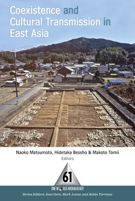 Coexistence and Cultural Transmission in East Asia by Matsumoto, Naoko