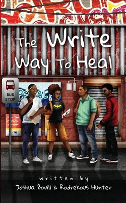 The Write Way To Heal by Bovill, Joshua