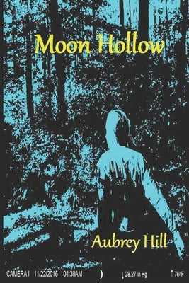 Moon Hollow by Hill, Aubrey