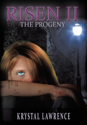 Risen II - The Progeny by Lawrence, Krystal