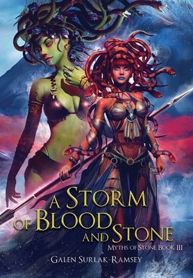 A Storm of Blood and Stone by Surlak-Ramsey, Galen