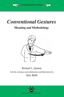 Conventional Gestures: Meaning and Methodology by Epstein, Richard L.