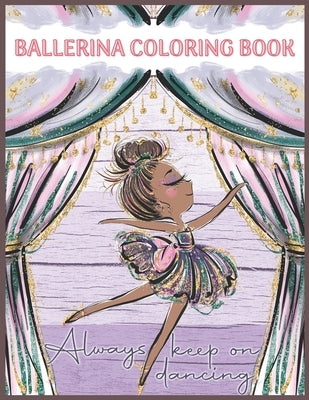 Ballerina: 30 Fun and Cute Coloring Pages for Girls Dancing Ballet by Simple Projects, Kb