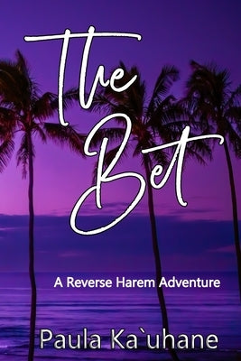 The Bet: An MMFM Adventure by Ka`uhane, Paula