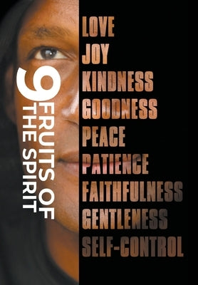 9 Fruits of the Spirit by Sanders, Ralph
