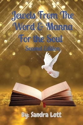 Jewels From The Word & Manna For the Soul Second Edition by Lott, Sandra