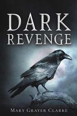 Dark Revenge by Clarke, Mary Grayer