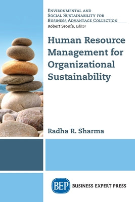 Human Resource Management for Organizational Sustainability by Sharma, Radha R.