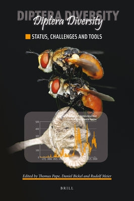 Diptera Diversity: Status, Challenges and Tools by Bickel, Daniel