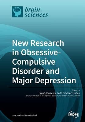 New Research in Obsessive-Compulsive Disorder and Major Depression by Aouizerate, Bruno