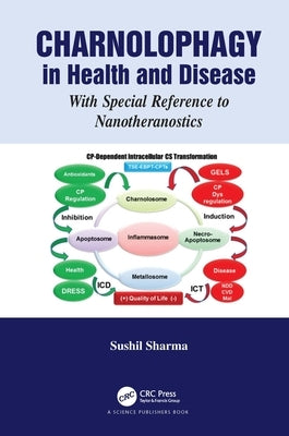 Charnolophagy in Health and Disease: With Special Reference to Nanotheranostics by Sharma, Sushil