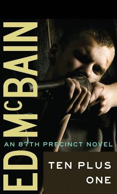 Ten Plus One by McBain, Ed