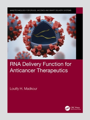 RNA Delivery Function for Anticancer Therapeutics by Madkour, Loutfy H.