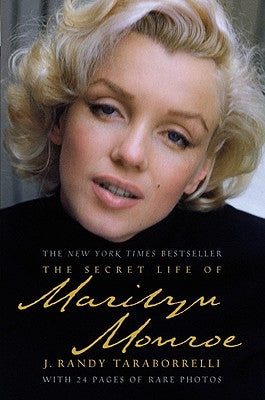 The Secret Life of Marilyn Monroe by Taraborrelli, J. Randy