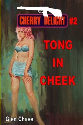 Cherry Delight #2: Tong In Cheek by Chase, Glen
