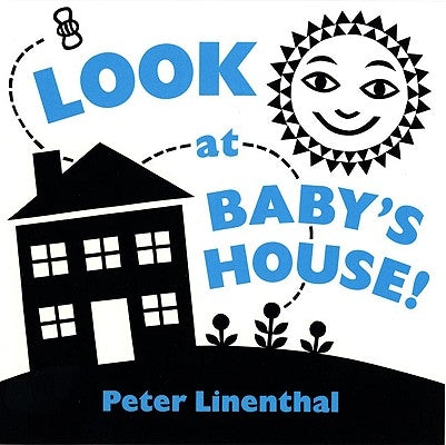Look at Baby's House by Linenthal, Peter
